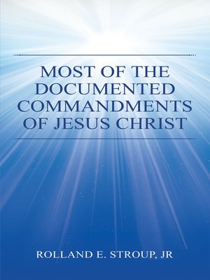 cover image of Most of the Documented Commandments of Jesus Christ